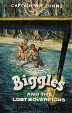 Biggles and the Lost Sovereigns by W E Johns
