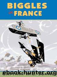 Biggles in France by Captain W.E. Johns