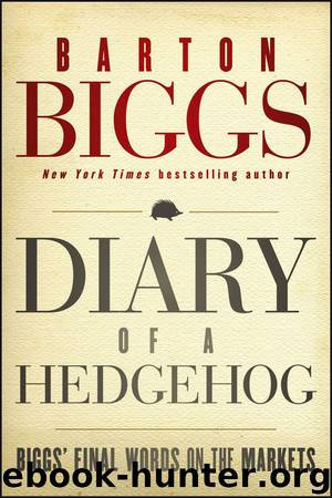 Biggs on the Markets by Barton Biggs