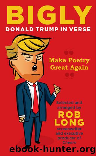 Bigly by Rob Long