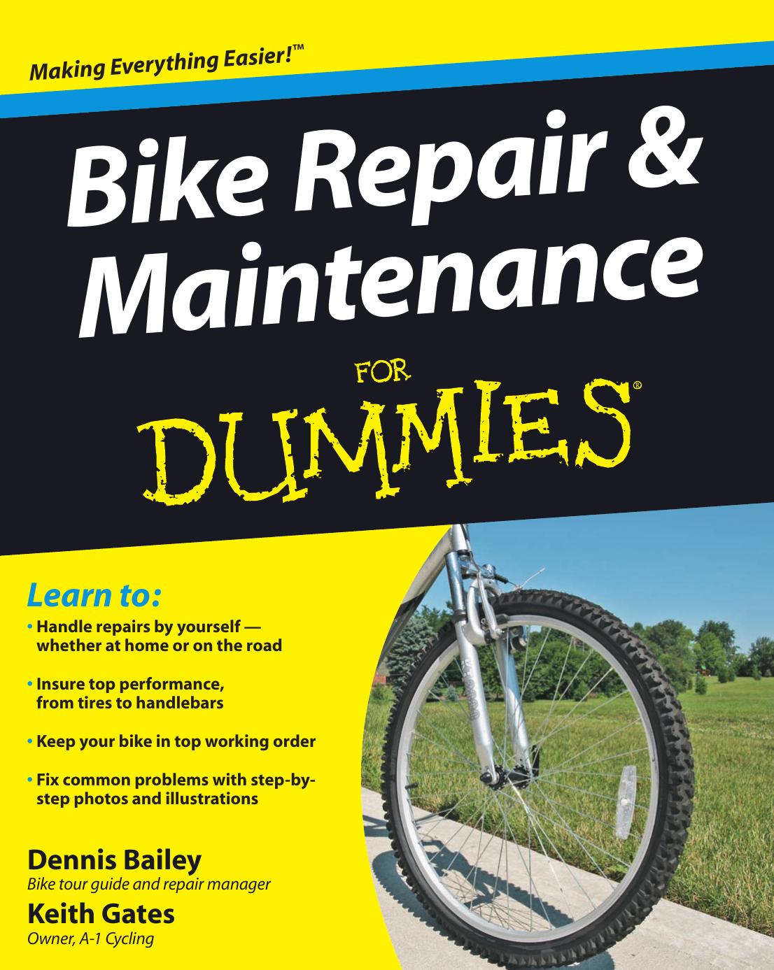Bike Repair and Maintenance For Dummies by Dennis Bailey Keith Gates