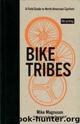 Bike Tribes by Mike Magnuson