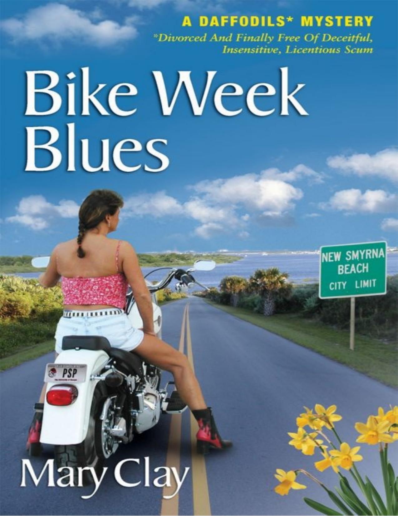 Bike Week Blues by Mary Clay