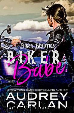 Biker Babe (Biker Beauties Book 1) by Audrey Carlan