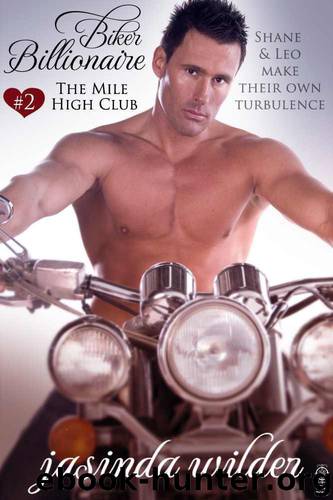 Biker Billionaire #2: The Mile High Club by Jasinda Wilder