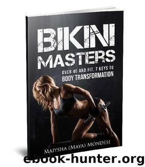 Bikini Masters: 7 Keys to Body Transformation by Maiysha Mondesi