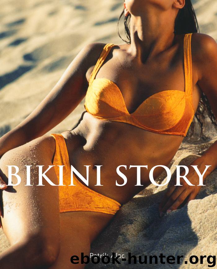 Bikini Story by Alac Patrik;