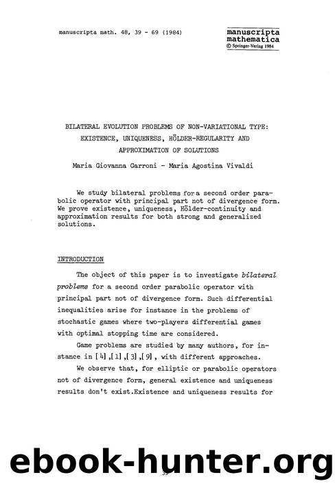 Bilateral evolution problems of non-variational type: Existence, uniqueness, Hölder-regularity and approximation of solutions by Unknown