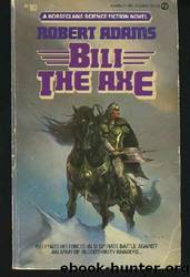 Bili the Axe by Robert Adams & Ken W. Kelly - Cover