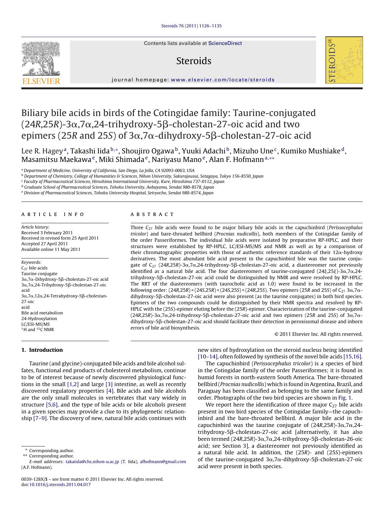 Biliary bile acids in birds of the Cotingidae family: Taurine-conjugated (24R,25R)-3ÃÂ±,7ÃÂ±,24-trihydroxy-5ÃÂ²-cholestan-27-oic acid and two epimers (25R and 25S) of 3ÃÂ±,7ÃÂ by Lee R. Hagey