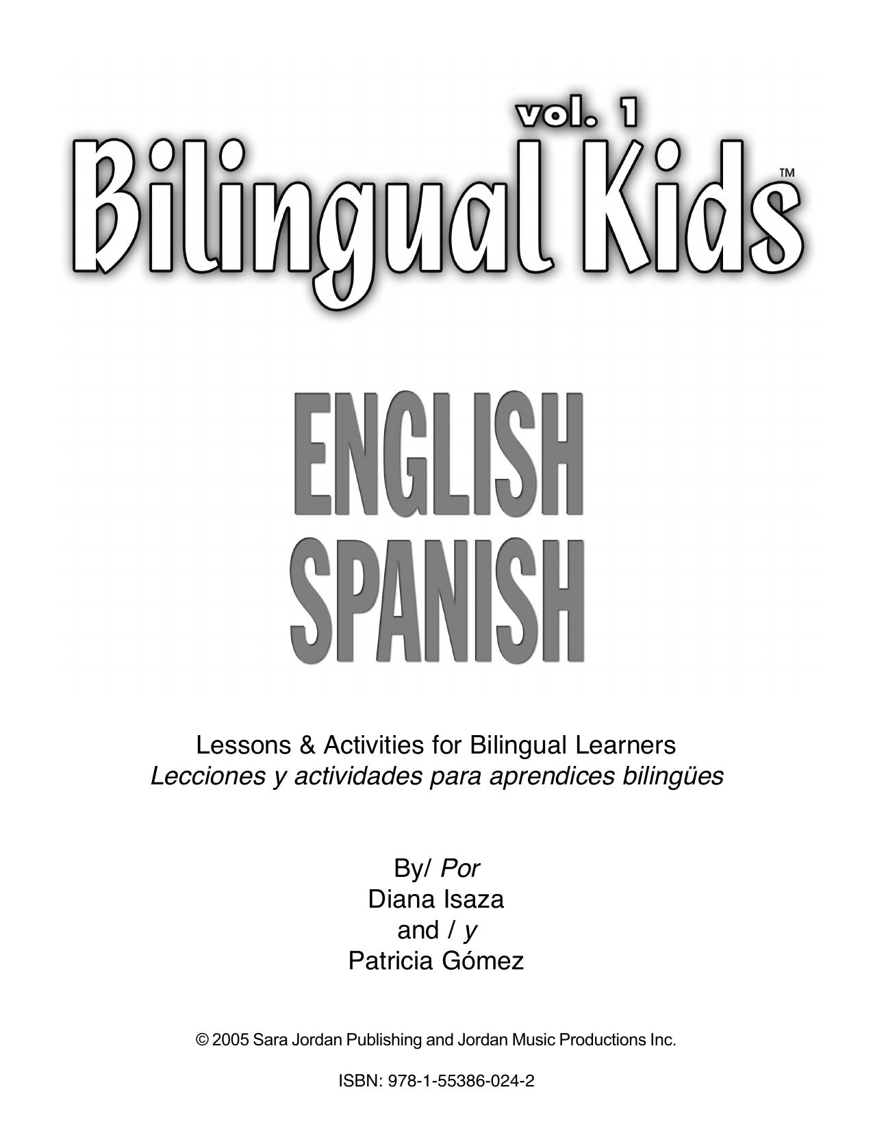 Bilingual Kids: English-Spanish Vol. 1, Reproducible Resource Book by Isaza Diana;Gómez Patricia