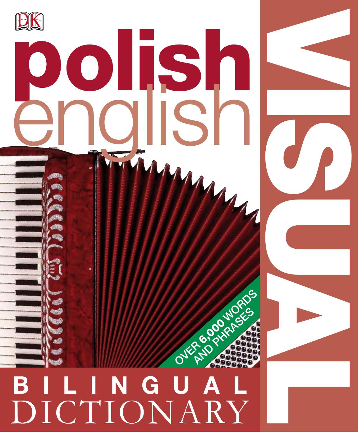 Bilingual Visual Dictionary. Polish English by DK