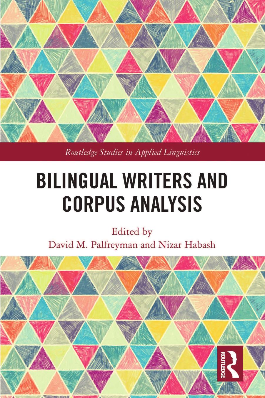 Bilingual Writers and Corpus Analysis by Nizar Habash David M. Palfreyman