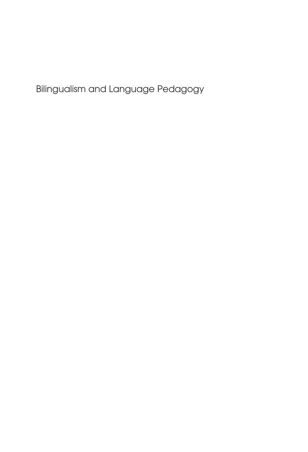 Bilingualism and Language Pedagogy by Janina Brutt-Griffler; Manka Varghese