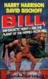 Bill 06 Bill on the Planet of the Hippies From Hell by Harry Harrison