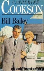 Bill Bailey by Catherine Cookson
