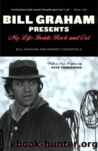 Bill Graham Presents: My Life Inside Rock And Out by Bill Graham