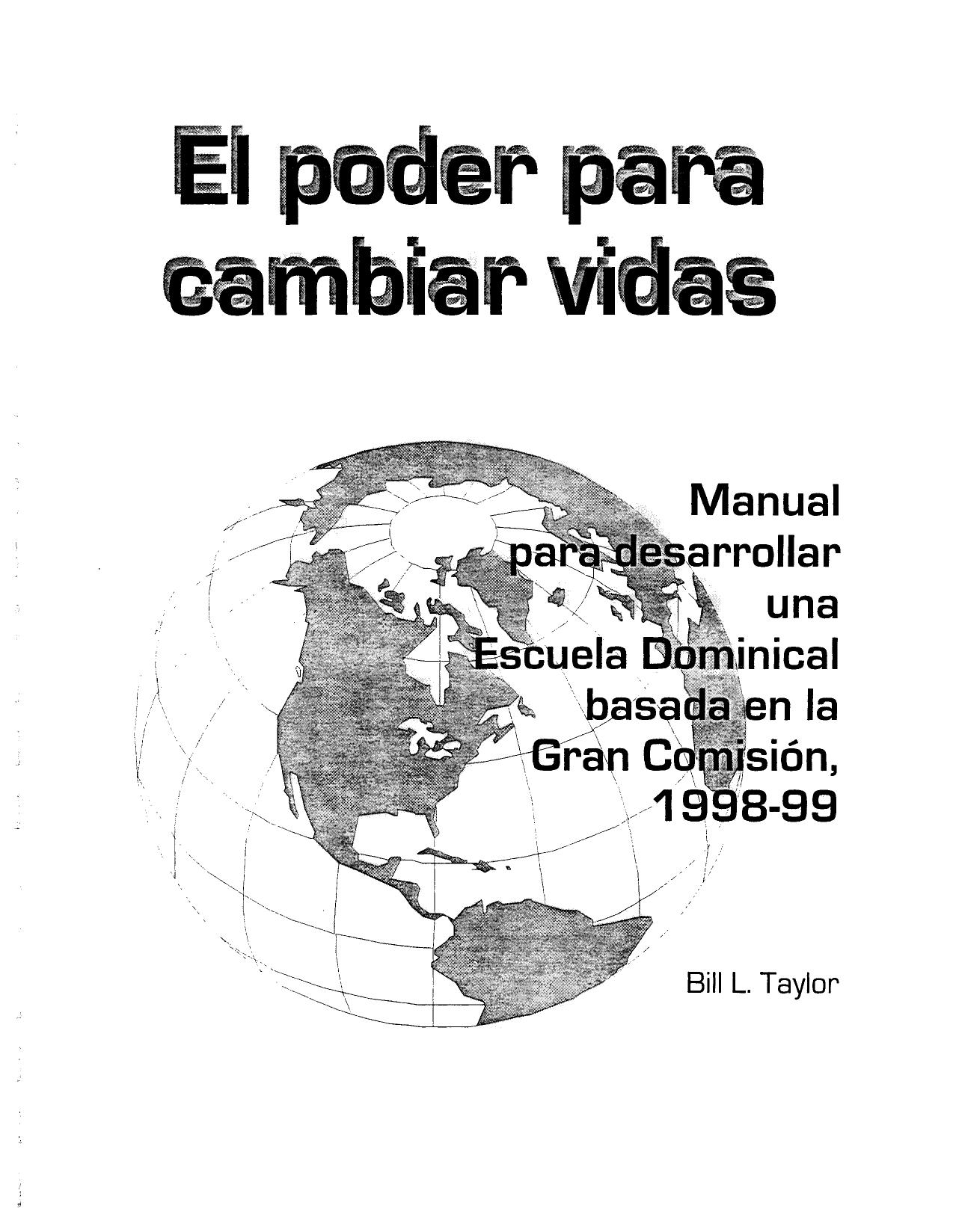 Bill L. Taylor by El Poder Para Cambiar Vidas