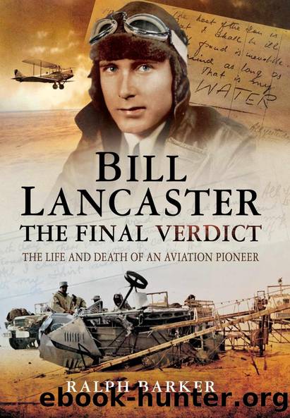 Bill Lancaster: The Final Verdict: The Life and Death of an Aviation Pioneer by Ralph Barker