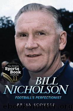 Bill Nicholson by Scovell Brian