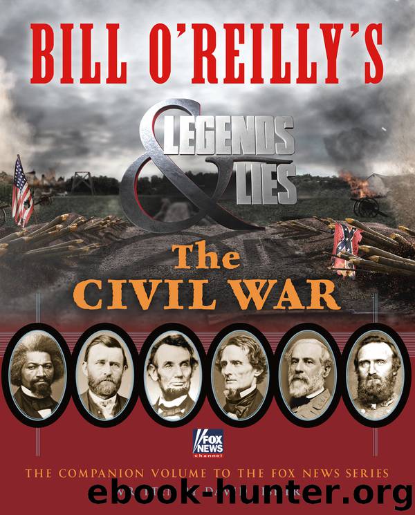 Bill O'Reilly's Legends and Lies--The Civil War by David Fisher