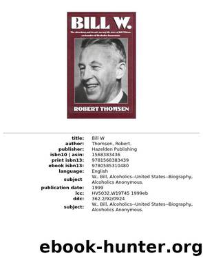 Bill W. by Robert Thomsen