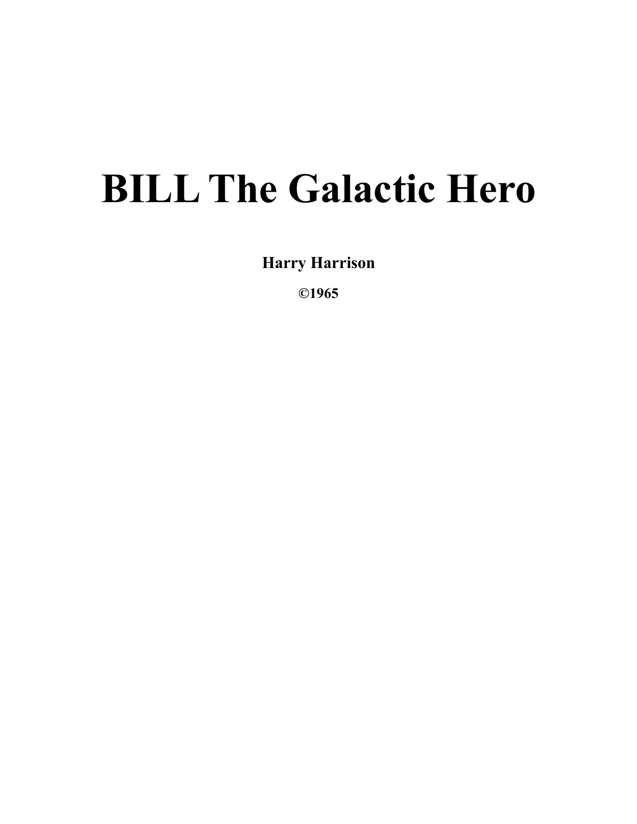 Bill the Galactic Hero by Harry Harrison
