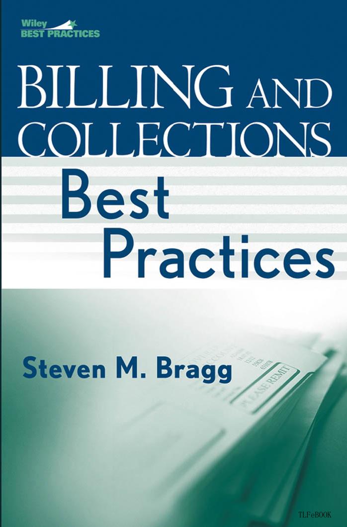 Billing and collections : best practices by Steven M Bragg