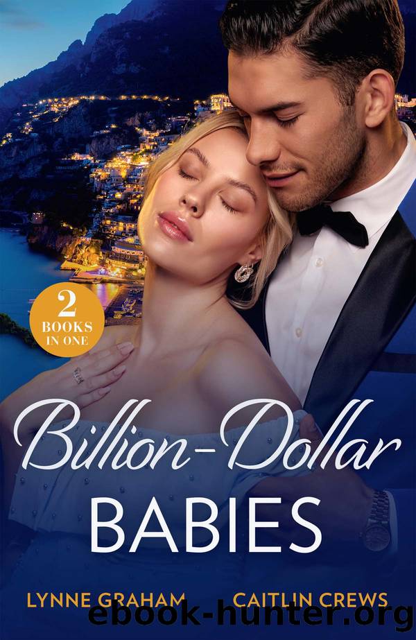 Billion-Dollar Babies by Lynne Graham & Caitlin Crews
