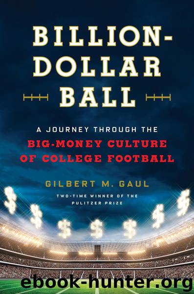 Billion-Dollar Ball by Gilbert M. Gaul