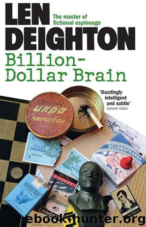 Billion-Dollar Brain by Len Deighton