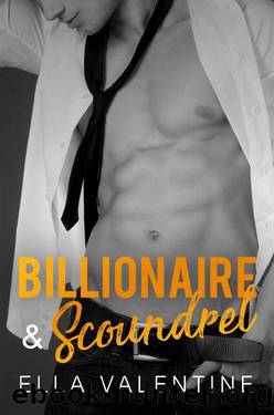 Billionaire & Scoundrel by Ella Valentine