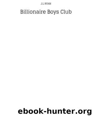 Billionaire Boys Club by J.l. Ryan