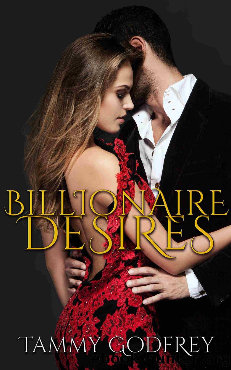 Billionaire Desires by Tammy Godfrey