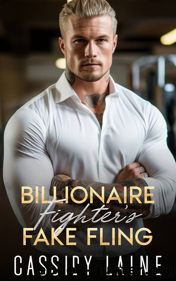 Billionaire Fighter's Fake Fling : A Secret Pregnancy Age Gap Romance by Cassidy Laine