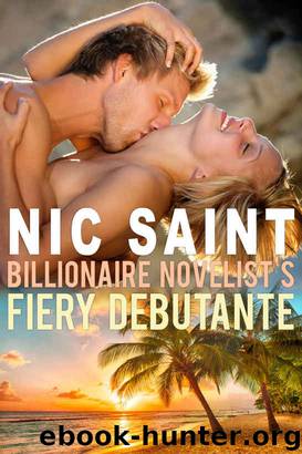 Billionaire Novelist's Fiery Debutante by Nic Saint