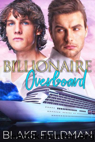 Billionaire Overboard by Feldman Blake