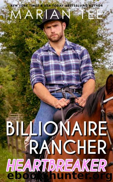 Billionaire Rancher Heartbreaker (Steamy Small Town Romances, #8) by Tee Marian