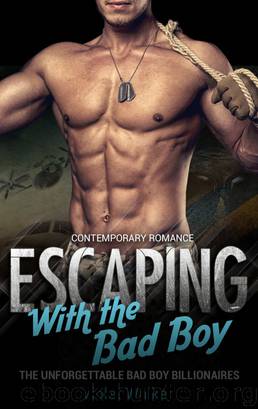 Billionaire Romance: Escaping with The Bad Boy (Book One) by Violet Walker