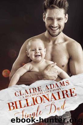 Billionaire Single Dad by Claire Adams