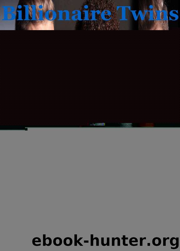 Billionaire Twins 4: Taking It Hard by Erica Storm