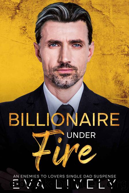 Billionaire Under Fire by Lively Eva