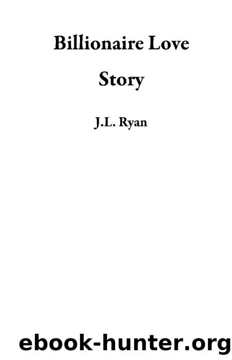 Billionaire Unleashed by J.L. Ryan