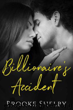 Billionaire's Accident by Brooke Shelby