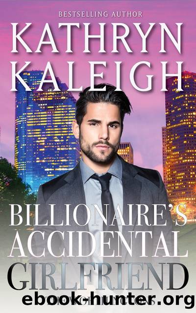 Billionaire's Accidental Girlfriend by Kathryn Kaleigh