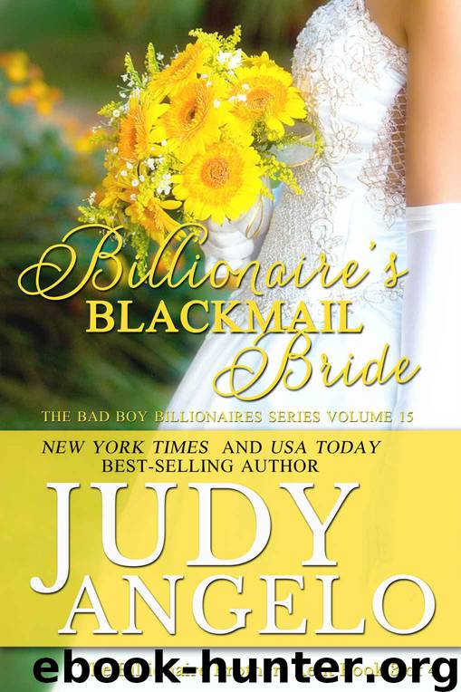 Billionaire's Blackmail Bride: Billionaire Brothers Kent - Ridge's Story (The BAD BOY BILLIONAIRES Series) by Judy Angelo