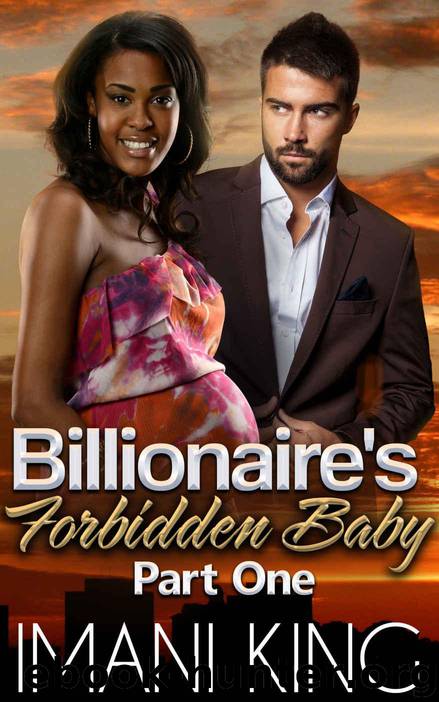 Billionaire's Forbidden Baby 1 by Imani King