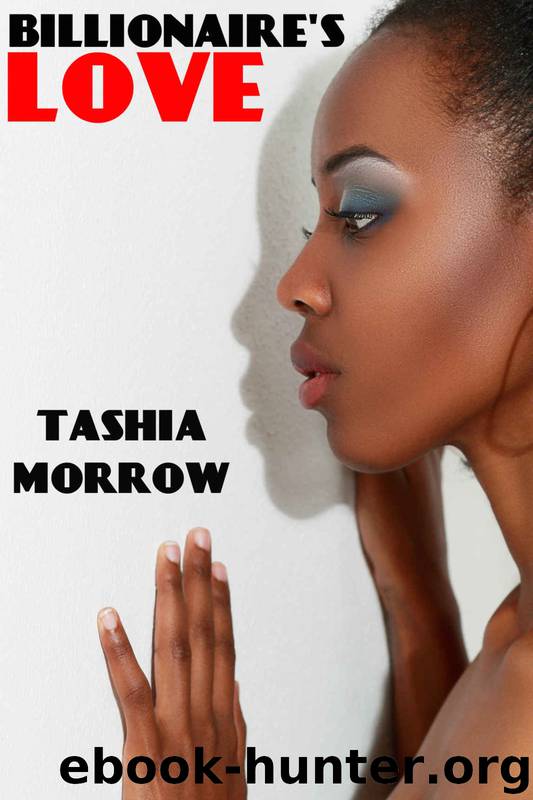 Billionaire's Love (BWWM Billionaire Romance Fiction) by Tashia Morrow