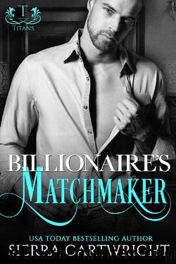 Billionaire's Matchmaker (Titans) by Sierra Cartwright