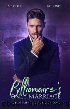 Billionaire's Only Marriage by AP Gore & Patricia Jones